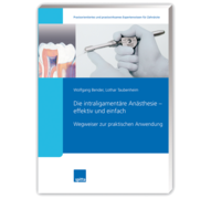 Die intraligamentäre Anästhesie - effektiv und einfach (eBook) 1000712116