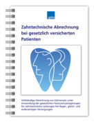 Zahntechnische Abrechnung bei gesetzlich versicherten Patienten 1007064022 Zahntechnische Abrechnung bei gesetzlich versicherten Patienten 1007064022