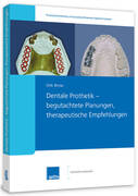 Bundle (Buch + eBook) Fachbuch Dentale Prothektik - begutachtete Planungen, therapeutische Empfehlungen+ eBook 1000982179