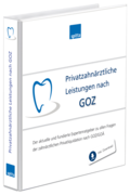 Privatzahnärztliche Leistungen nach GOZ 1006532104 Privatzahnärztliche Leistungen nach GOZ 1006532104