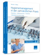 Hygienemanagement in der zahnärztlichen Praxis 1004012195 Hygienemanagement in der zahnärztlichen Praxis 1004012195