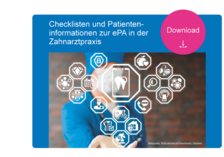 Checklisten und Patienteninformationen zur ePA in der Zahnarztpraxis 1005539139 Checklisten und Patienteninformationen zur ePA in der Zahnarztpraxis 1005539139