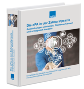 Die ePA in der Zahnarztpraxis Auswirkungen verstehen, Risiken erkennen und erfolgreich handeln 1006682104 Die ePA in der Zahnarztpraxis Auswirkungen verstehen, Risiken erkennen und erfolgreich handeln 1006682104