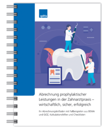 Die Abrechnung prophylaktischer Leistungen in der Zahnarztpraxis – wirtschaftlich, sicher, erfolgreich 1007064057