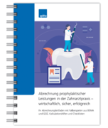 Die Abrechnung prophylaktischer Leistungen in der Zahnarztpraxis – wirtschaftlich, sicher, erfolgreich 1007064057