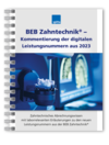 BEB Zahntechnik® – Kommentierung der digitalen Leistungsnummern aus 2023 1007064043 BEB Zahntechnik® – Kommentierung der digitalen Leistungsnummern aus 2023 1007064043
