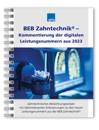 BEB Zahntechnik® – Kommentierung der digitalen Leistungsnummern aus 2023 1007064043