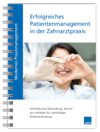 Modernes Praxismanagement – Erfolgreiches Patientenmanagement in der Zahnarztpraxis 1007064020