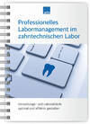 Professionelles Labormanagement im zahntechnischen Labor 1007024776 Professionelles Labormanagement im zahntechnischen Labor 1007024776