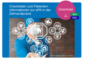 Checklisten und Patienteninformationen zur ePA in der Zahnarztpraxis 1005539139