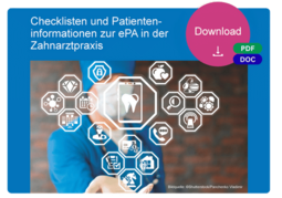 Checklisten und Patienteninformationen zur ePA in der Zahnarztpraxis 1005539139 Checklisten und Patienteninformationen zur ePA in der Zahnarztpraxis 1005539139