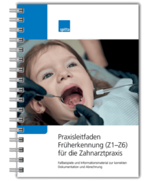 Praxisleitfaden Früherkennung (Z1–Z6) für die Zahnarztpraxis 1007064059