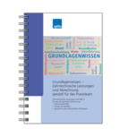 Grundlagenwissen – Zahntechnische Leistungen und Abrechnung speziell für das Praxisteam 1007024751
