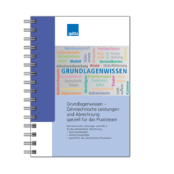 Grundlagenwissen – Zahntechnische Leistungen und Abrechnung speziell für das Praxisteam 1007024751
