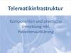 Einführung in die Telematikinfrastruktur und zur Patientenaufklärung 1005539136