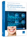 Qualitätsmanagement für zahntechnische Labore 1004012188 Qualitätsmanagement für zahntechnische Labore 1004012188