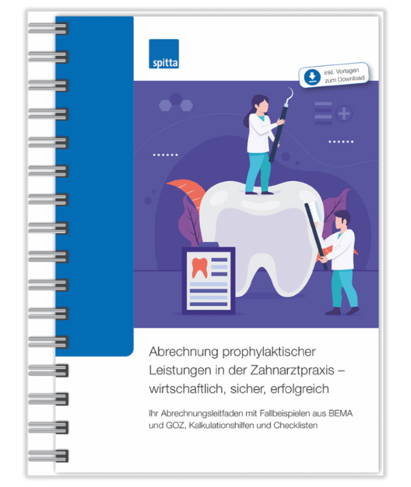 Die Abrechnung prophylaktischer Leistungen in der Zahnarztpraxis – wirtschaftlich, sicher, erfolgreich - Produkt